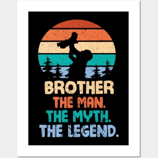 Brother The Man The Myth The Legend Happy Parent Father Independence July 4th Summer Day Vintage Posters and Art